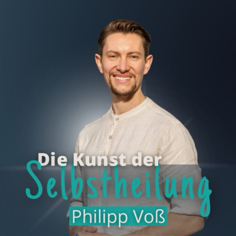 Die Kunst der Selbstheilung mit Philipp Voß